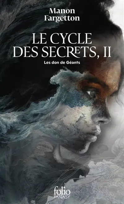 Le cycle des secrets. Vol. 2. Le don des géants