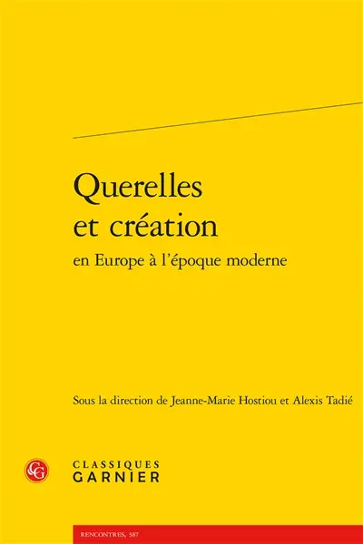 Querelles et création en Europe à l'époque moderne