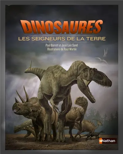 Dinosaures : les seigneurs de la Terre