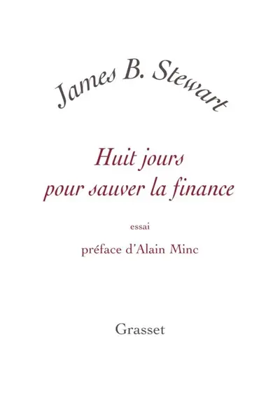 Huit jours pour sauver la finance