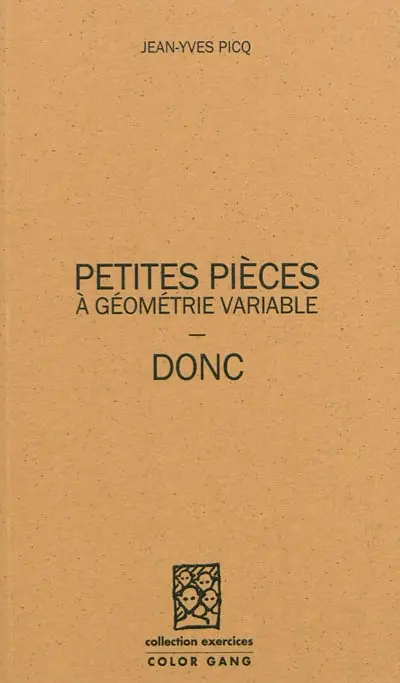 Petites pièces à géométrie variable. Donc