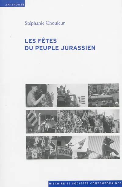 Les fêtes du peuple jurassien : films amateurs et séparatistes (1949-1982)