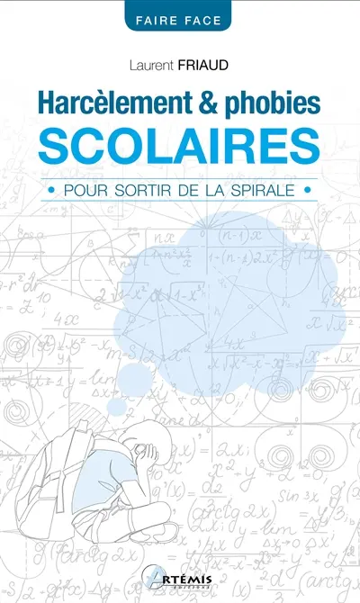 Harcèlement & phobies scolaires : pour sortir de la spirale