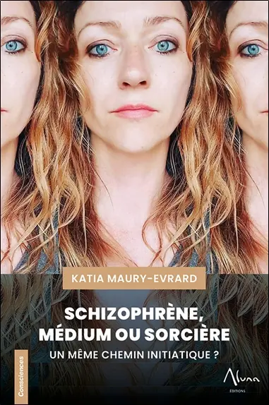 Schizophrène, médium ou sorcière : un même chemin initiatique ?