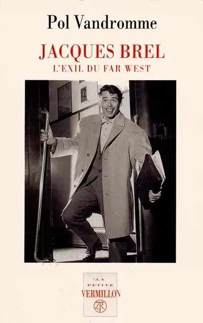 Jacques Brel, l'exil du far west