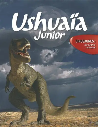 Dinosaures : les géants du passé