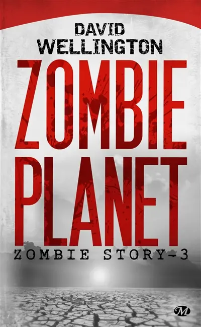 Zombie story. Vol. 3. Zombie planet