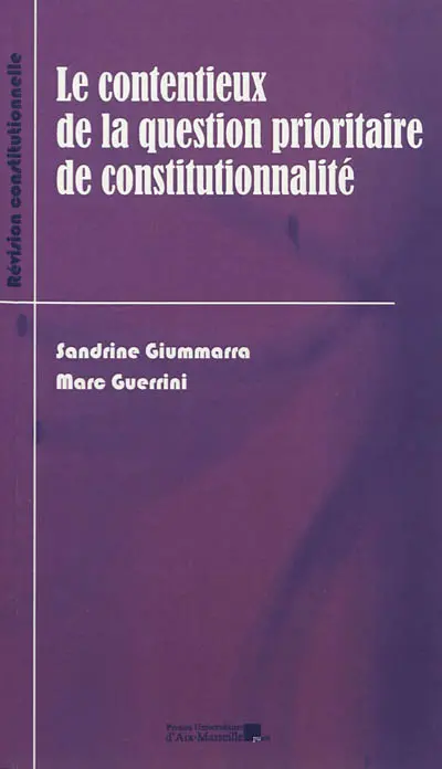 Le contentieux de la question prioritaire de constitutionnalité