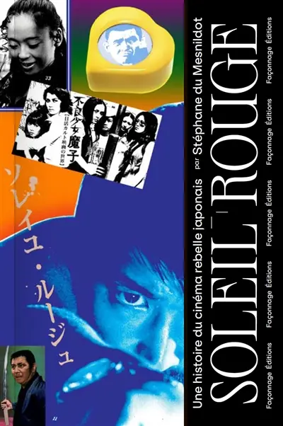 Soleil rouge : une histoire du cinéma rebelle japonais