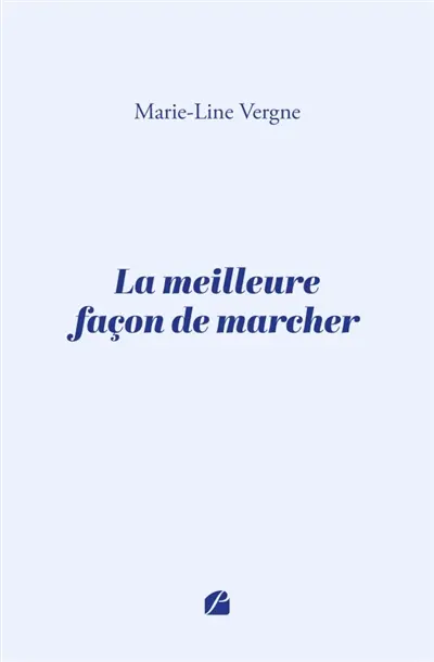 La meilleure façon de marcher