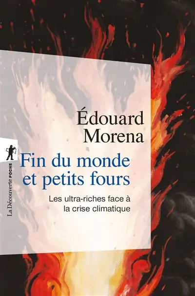 Fin du monde et petits fours : les ultras-riches face à la crise climatique