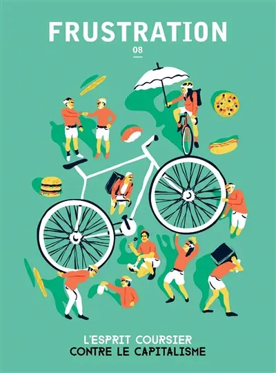 Frustration, n° 8. L'esprit coursier contre le capitalisme