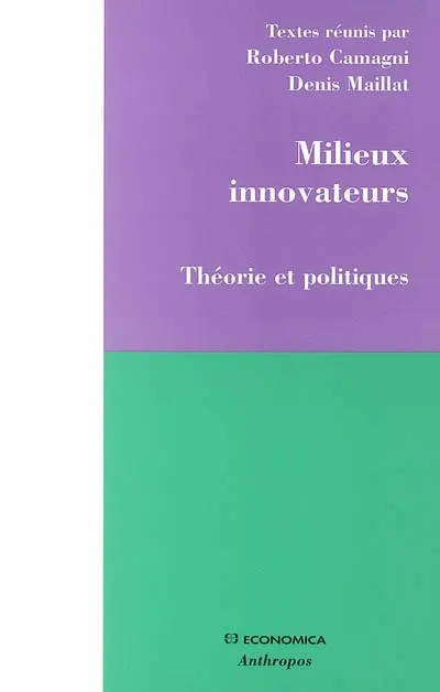 Milieux innovateurs : théorie et politiques
