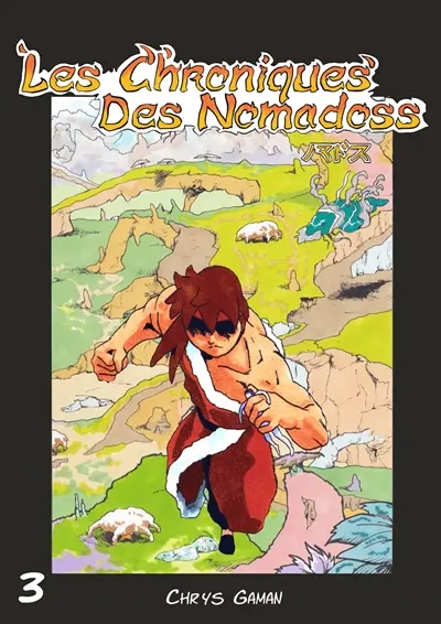 Les chroniques des Nomadoss : Tome 3