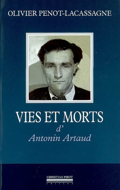 Vies et morts d'Antonin Artaud