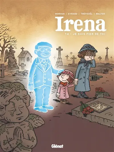 Irena. Vol. 4. Je suis fier de toi