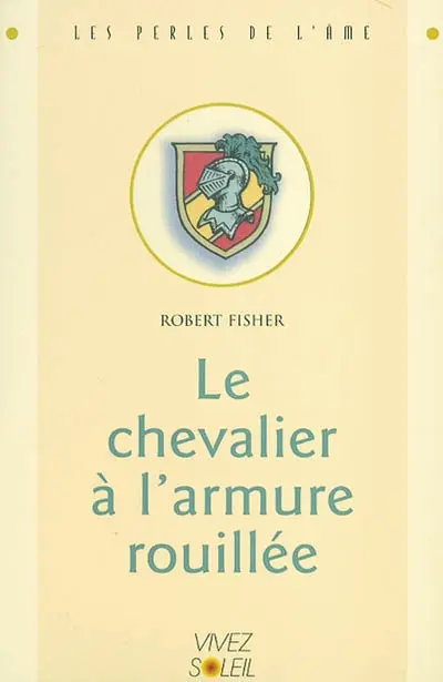 Le chevalier à l'armure rouillée