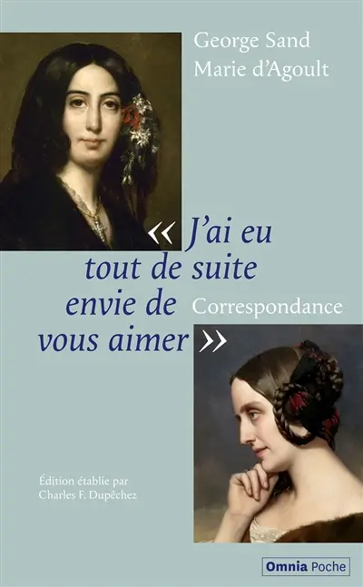 J'ai eu tout de suite envie de vous aimer : correspondance