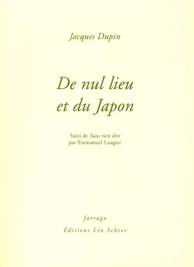 De nul lieu et du Japon. Sans rien dire