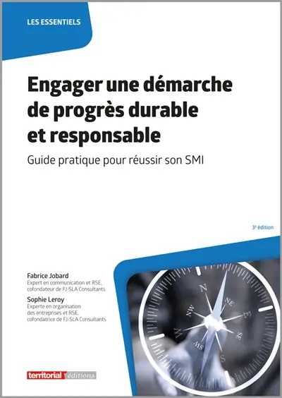 Engager une démarche de progrès durable et responsable : guide pratique pour réussir son SMI