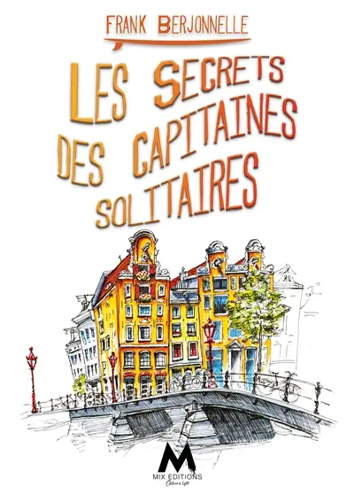 Les Secrets des capitaines solitaires