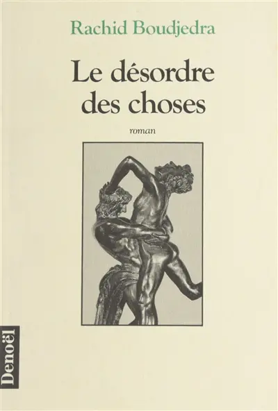 Le Désordre des choses