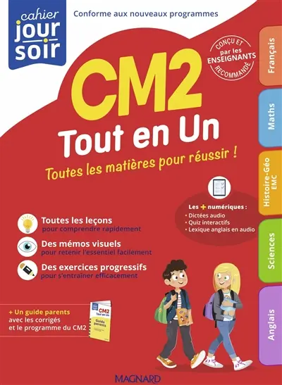 Tout en un, CM2 : toutes les matières pour réussir ! : conforme aux nouveaux programmes