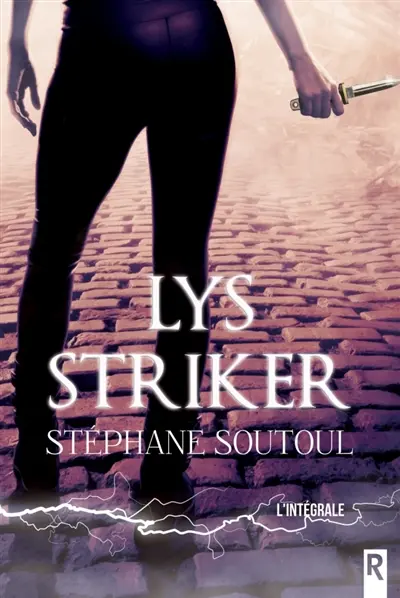 Lys Striker : L'intégrale