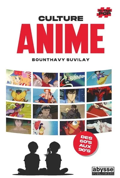 Culture anime : connais-tu bien ?. Vol. 1. Des 60's aux 90's