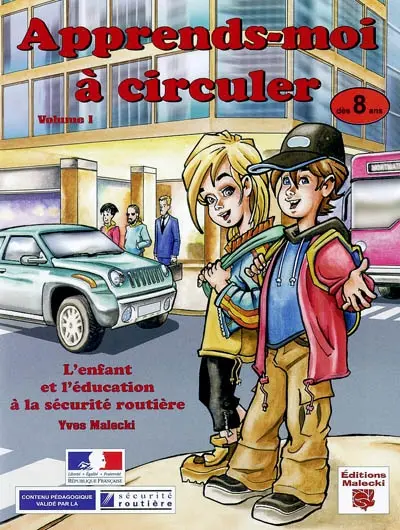 Apprends-moi à circuler. Vol. 1
