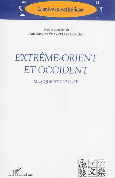 Extrême-Orient et Occident : musique et culture