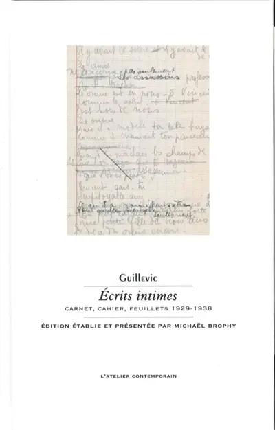 Ecrits intimes : carnet, cahier, feuillets 1929-1938