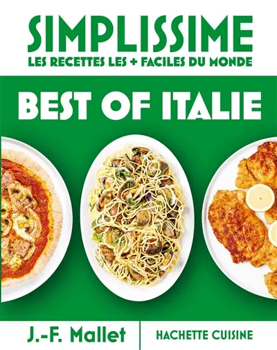 Simplissime, les recettes les + faciles du monde : best of Italie