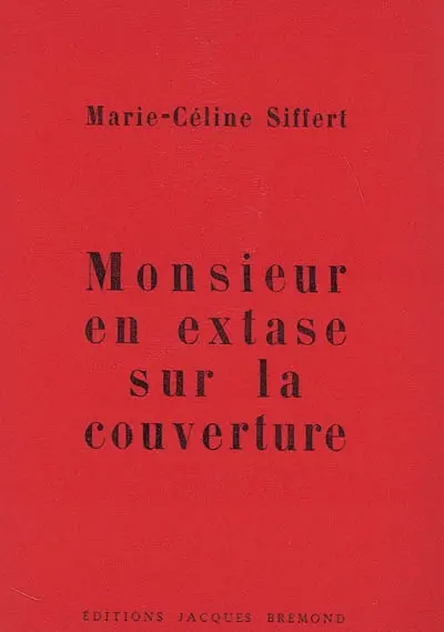 Monsieur en extase sur la couverture