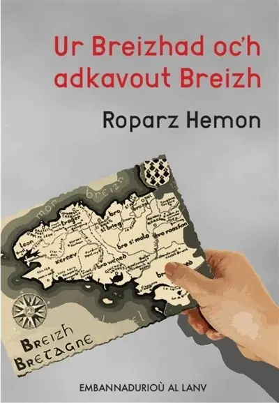 Ur Breizhad oc'h adkavout Breizh