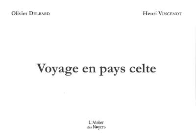 Voyage en pays celte