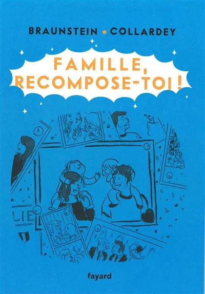 Famille, recompose-toi !