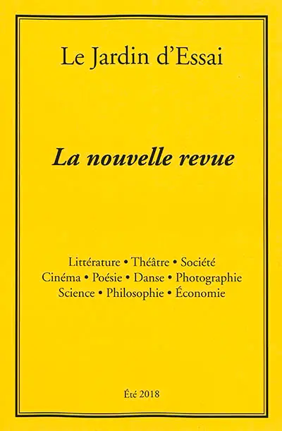 Le jardin d'essai : la nouvelle revue, n° 2. Eté 2018
