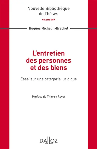 L'entretien des personnes et des biens : essai sur une catégorie juridique