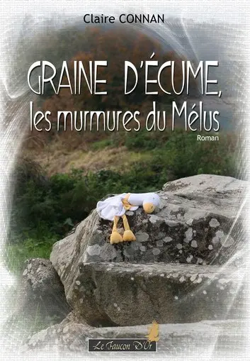 Graine d'écume. Graine d'écume, les murmures du Mélus