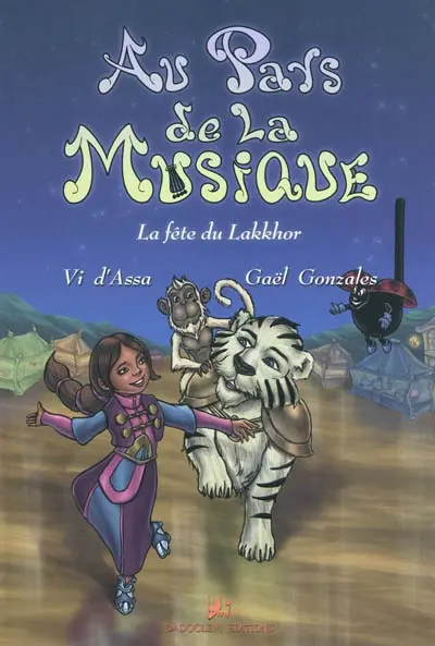 Au pays de la musique. Vol. 2. La fête du Lakkhor