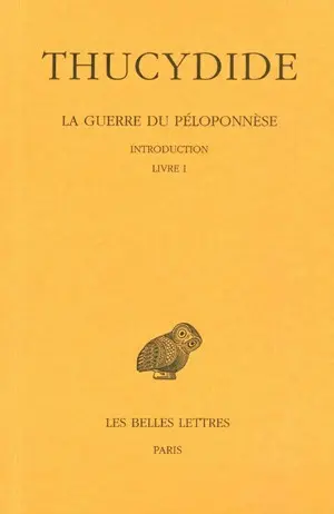 La guerre du Péloponnèse. Vol. 1. Livre I