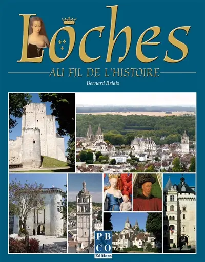 Amboise : au fil de l'histoire