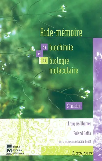 Aide-mémoire de biochimie et de biologie moléculaire