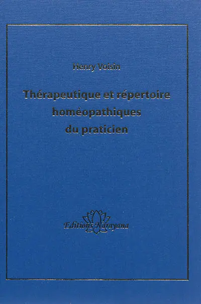 Thérapeutique et répertoire homéopathiques du praticien