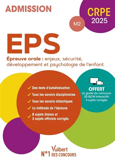 EPS, épreuve orale, enjeux, sécurité, développement et psychologie de l'enfant : admission M2 : CRPE 2025