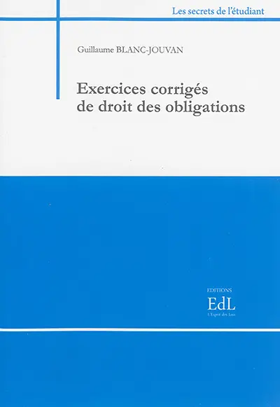 Exercices corrigés de droit des obligations : contrats-responsabilité civile : 2015