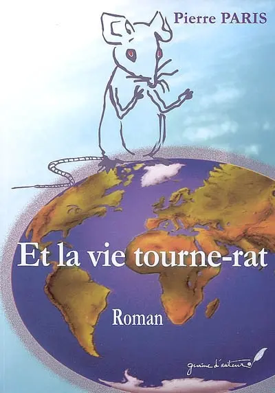Et la vie tourne-rat