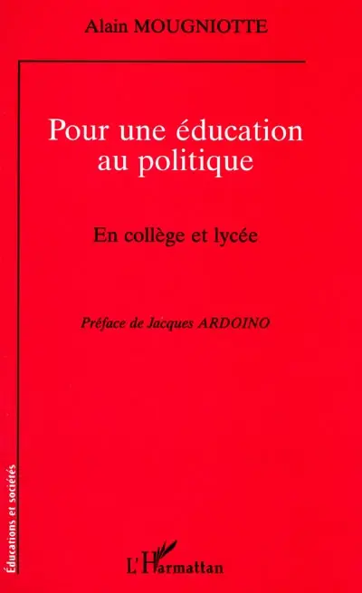 Pour une éducation au politique : en collège et lycée