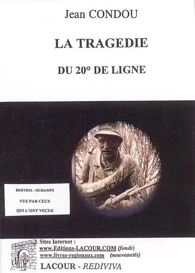 La tragédie du 20e de ligne le 22 août 1914 : Bertrix-Ochamps vue par ceux qui l'ont vécue